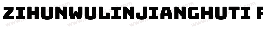 zihunwulinjianghuti Regular字体转换